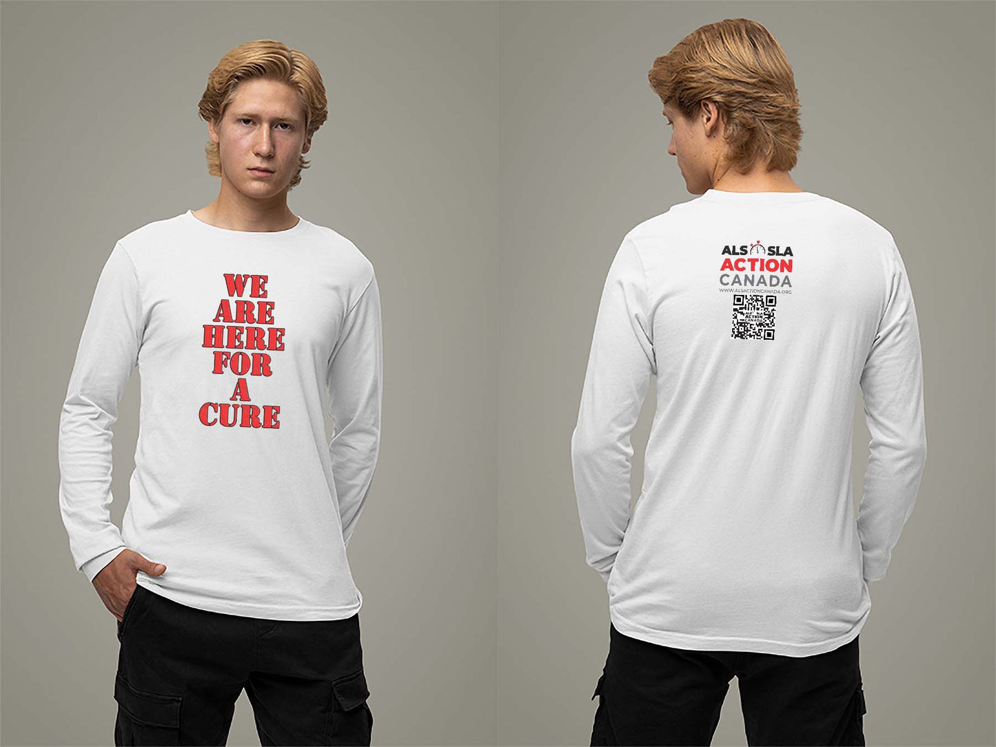 ALS Action Canada We are Here for a Cure Long Sleeve Small White