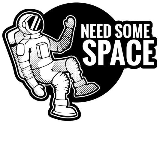 Need Some Space