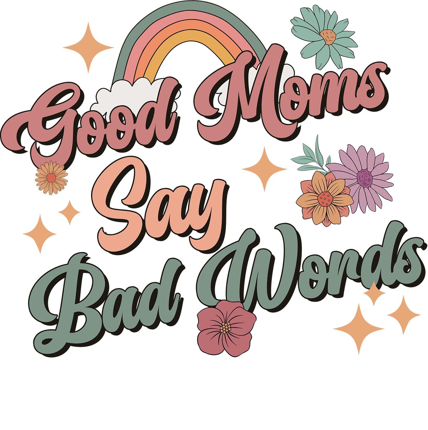 Good Moms say Bad Words