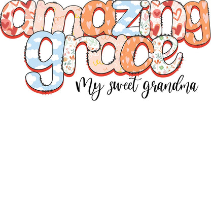 Amazing Grace Grandpa Sublimation