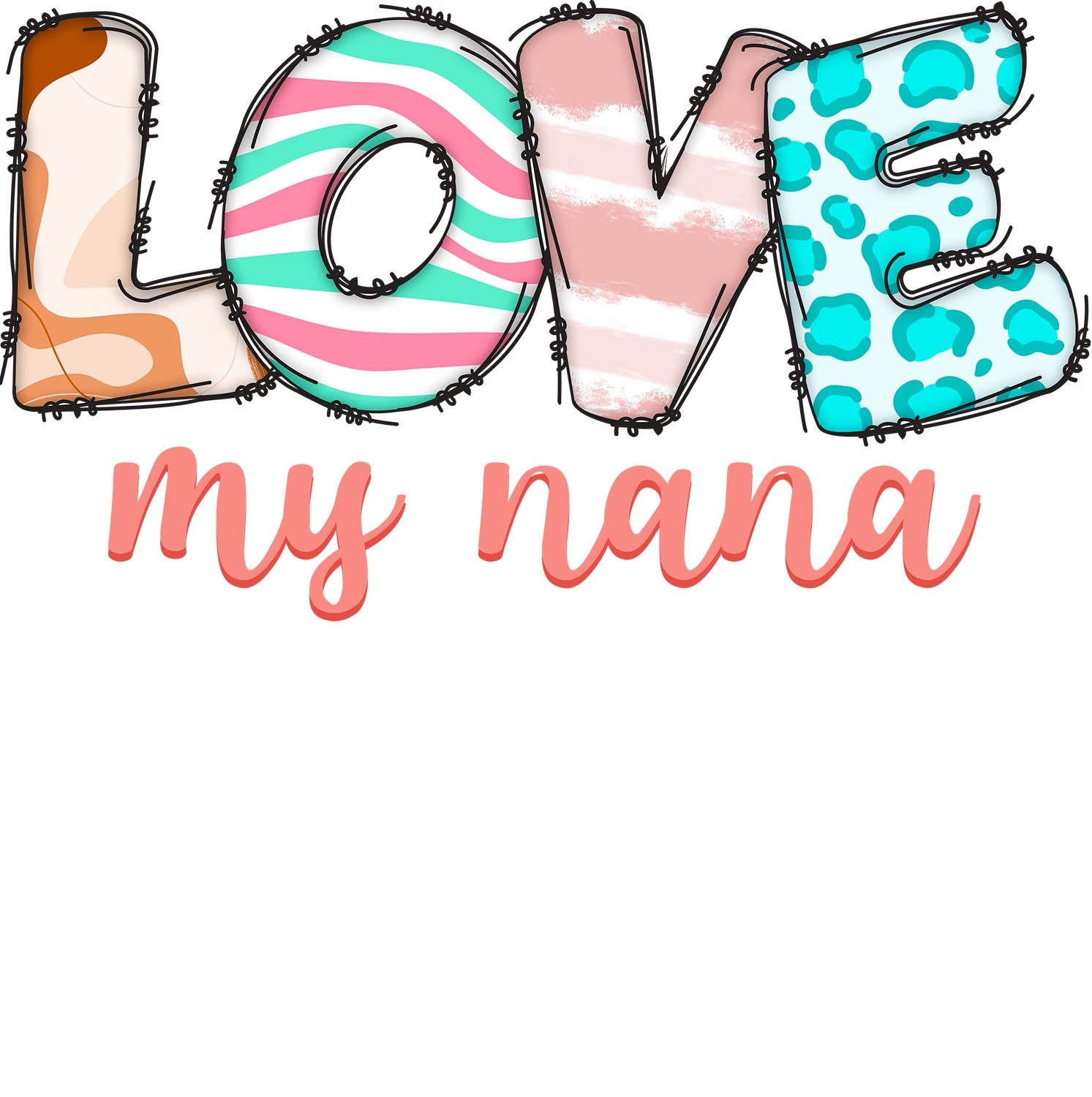 Love My Nana Sublimation Mother'S Day