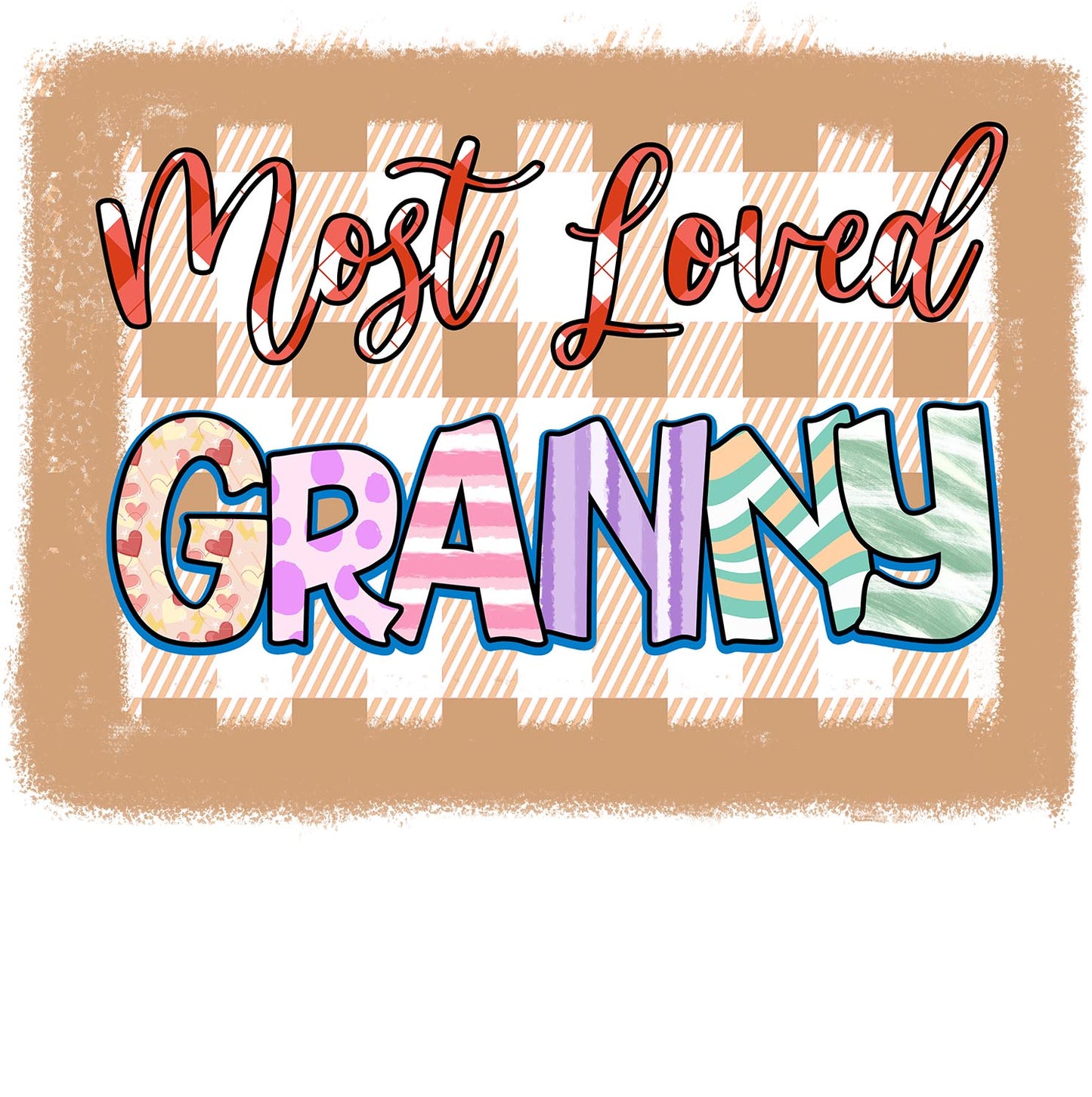 Most Loved Granny Grandma Sublimation