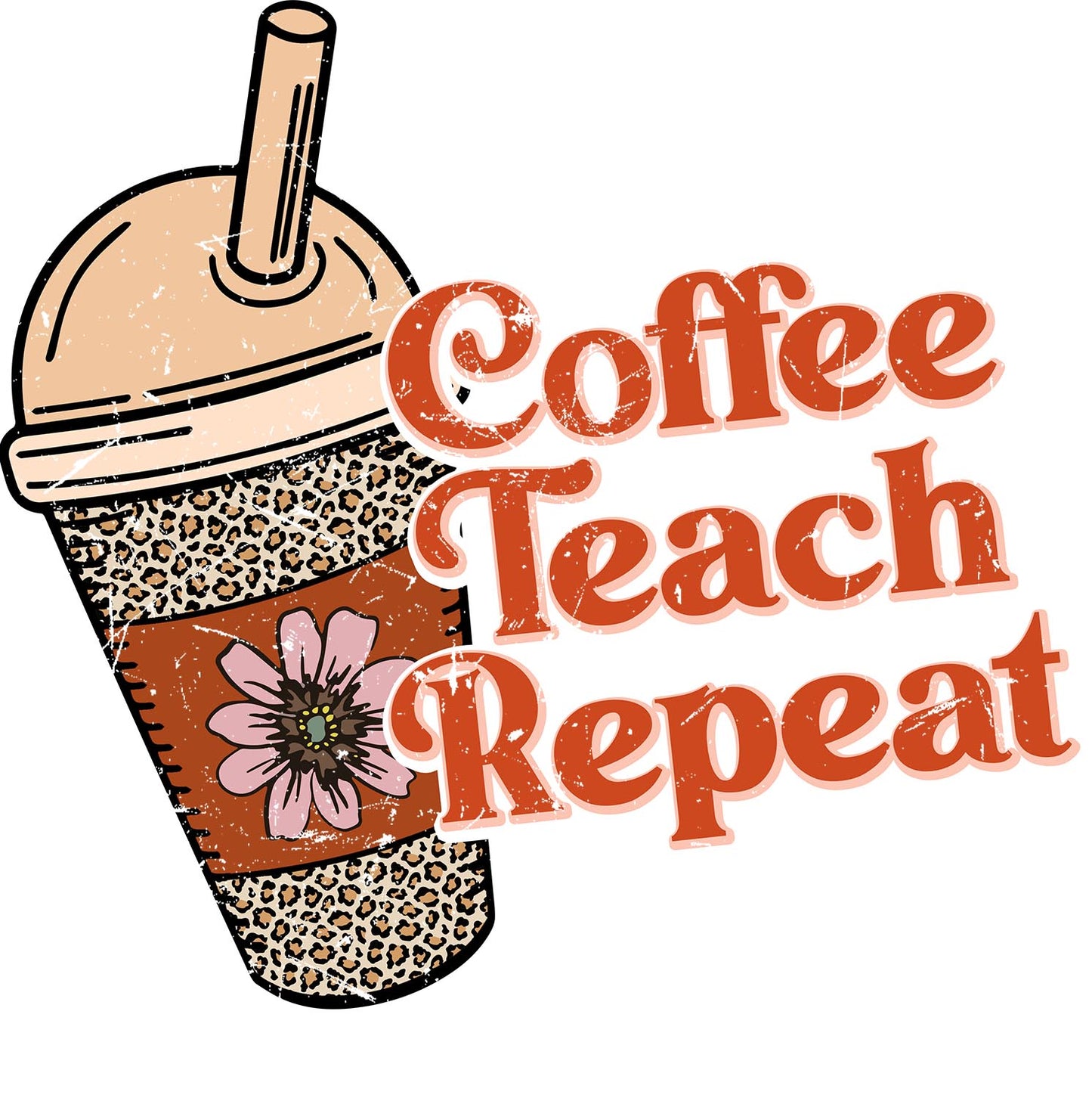 Coffee Teach Repeat