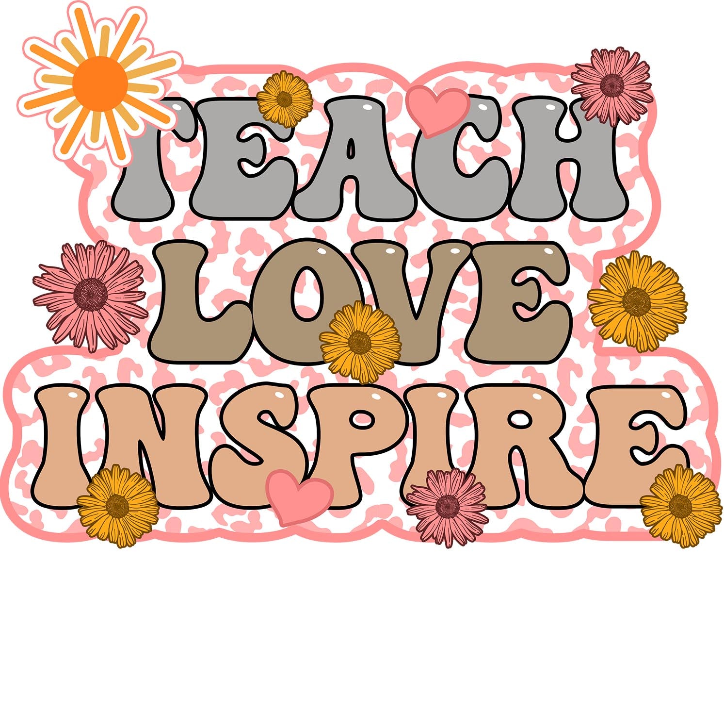 Teach Love Inspire