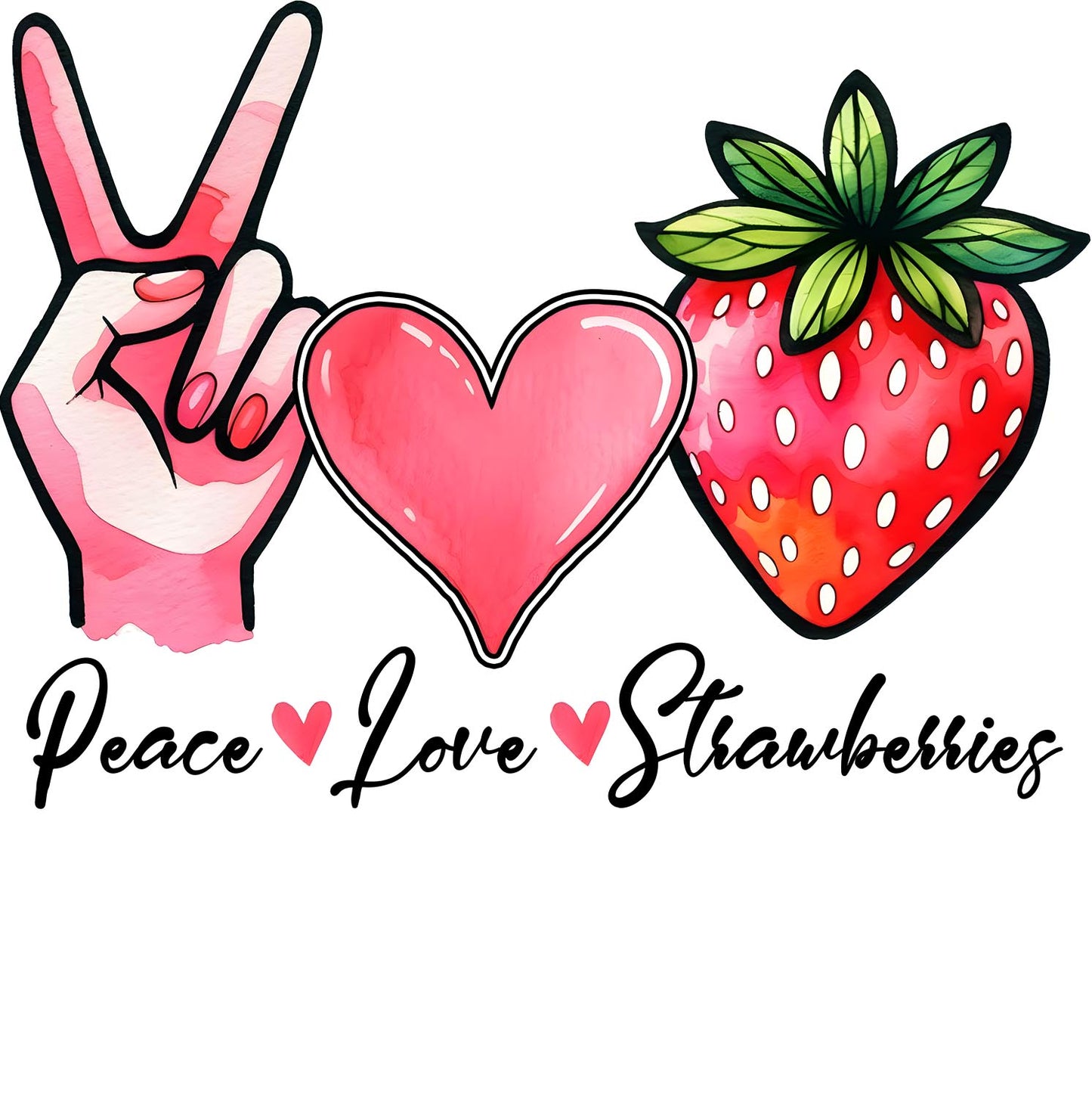 Peace Love Strawberries