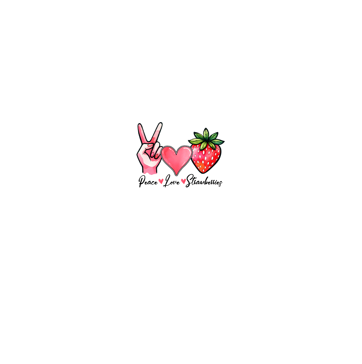 Peace Love Strawberries