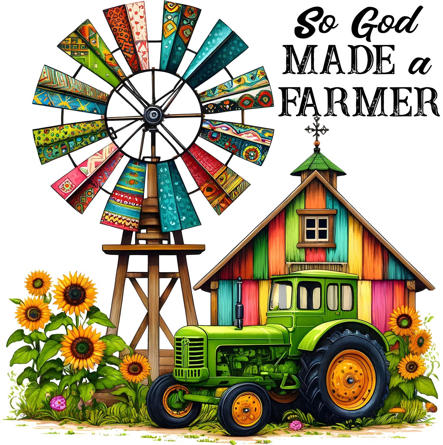 So God Made A Farmer