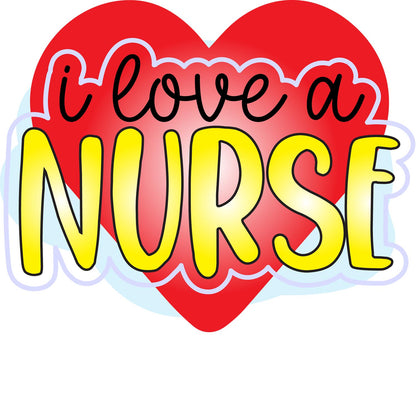 I Love a Nurse