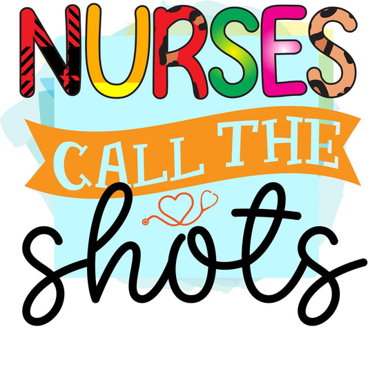 Nurses Call the Shots