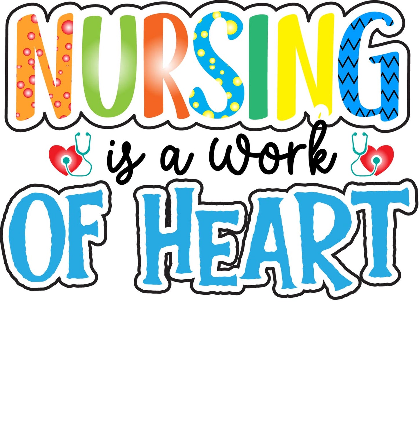 Nursing is a Work of Heart