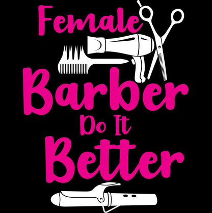 Female Barber Do It Better