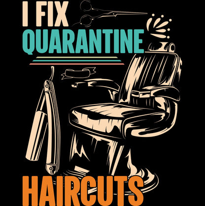 I Fix Quarantine Haircuts