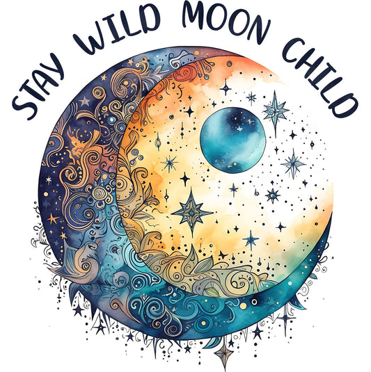 Stay Wild Moon Child