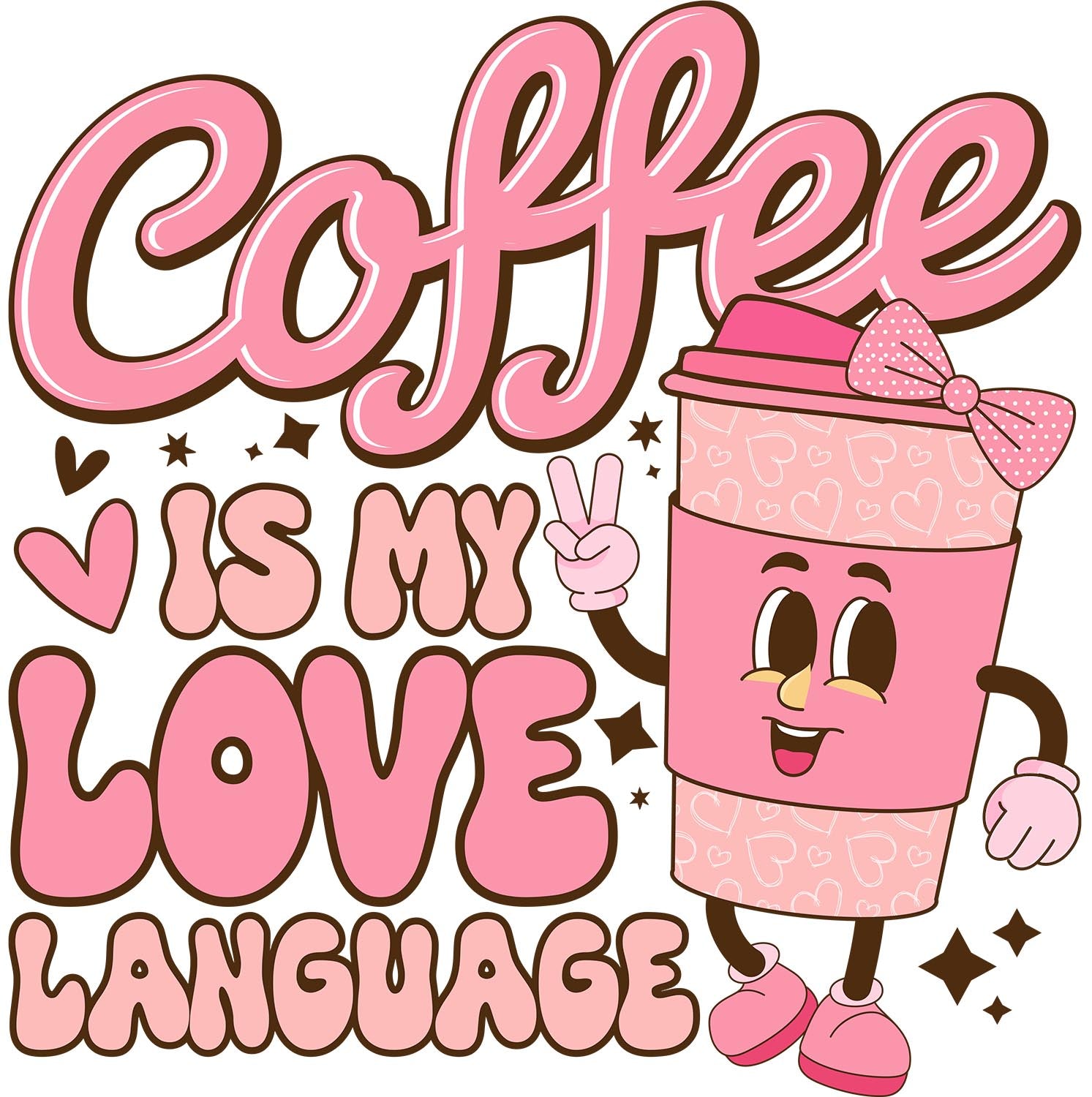 Coffee Is My Love Language