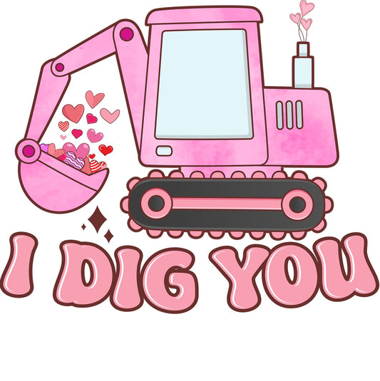 I dig you