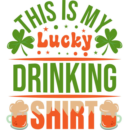 Lucky Drinking Shirt