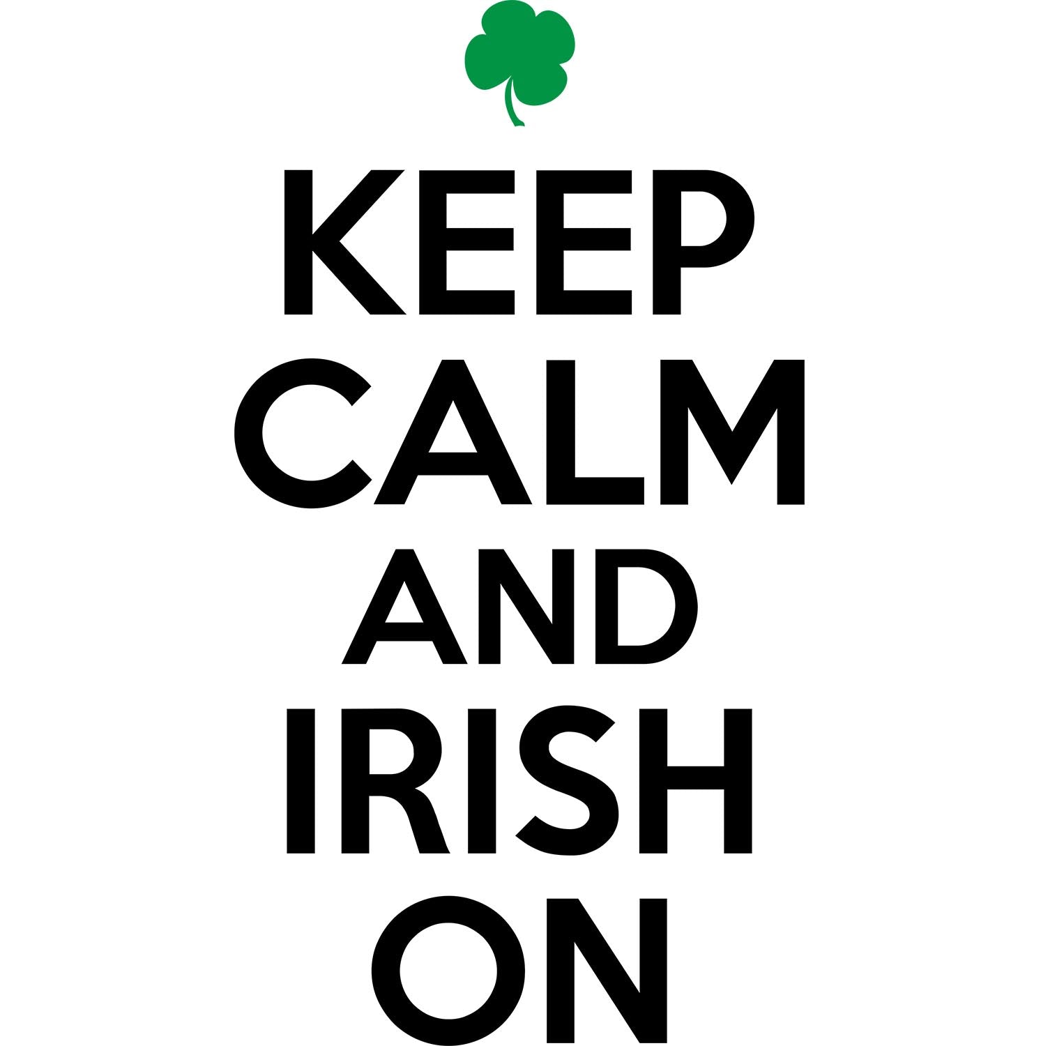 Keep Calm and Irish On