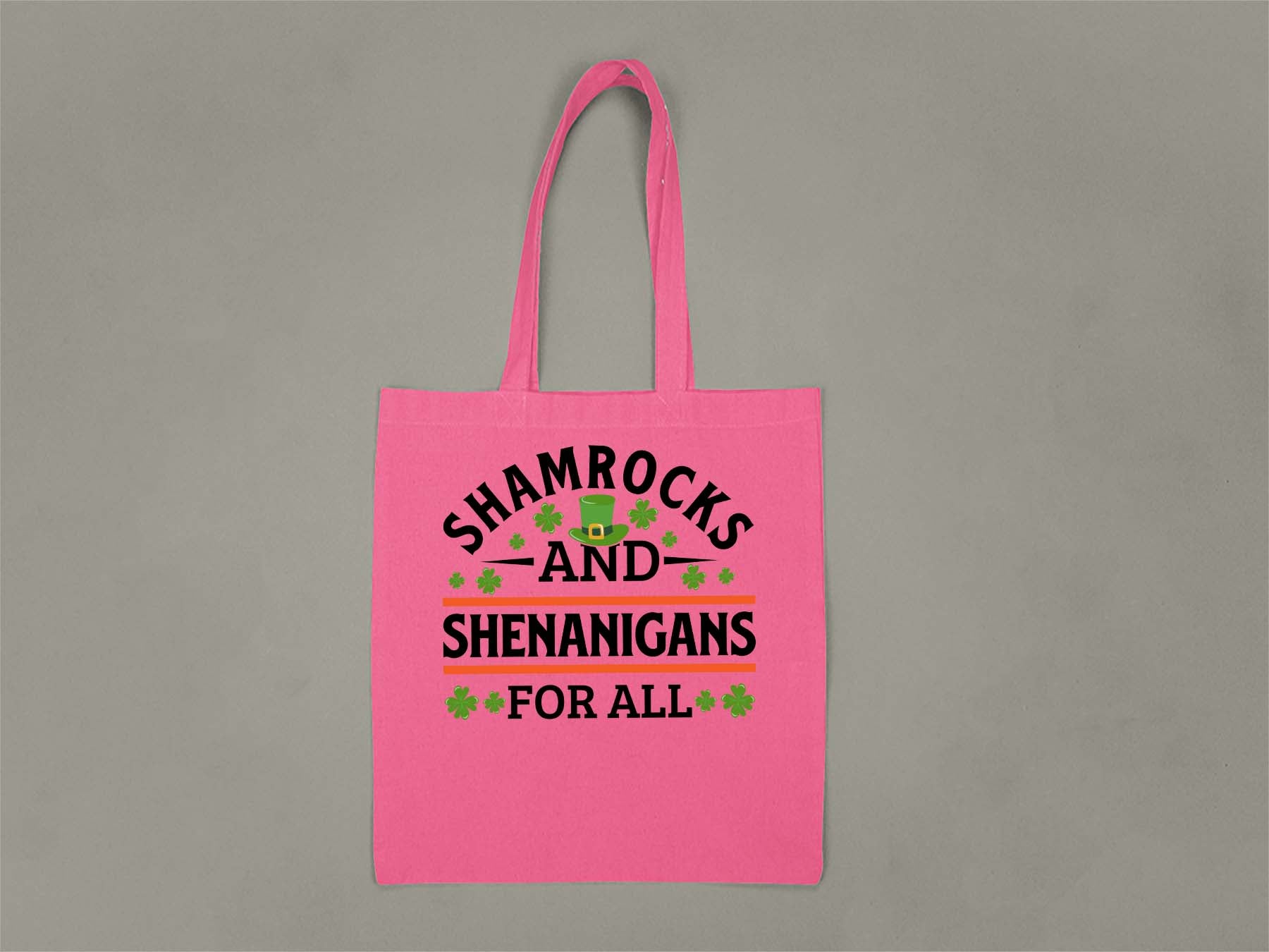 Shamrocks and Shenanigans Tote Bag  Hot Pink