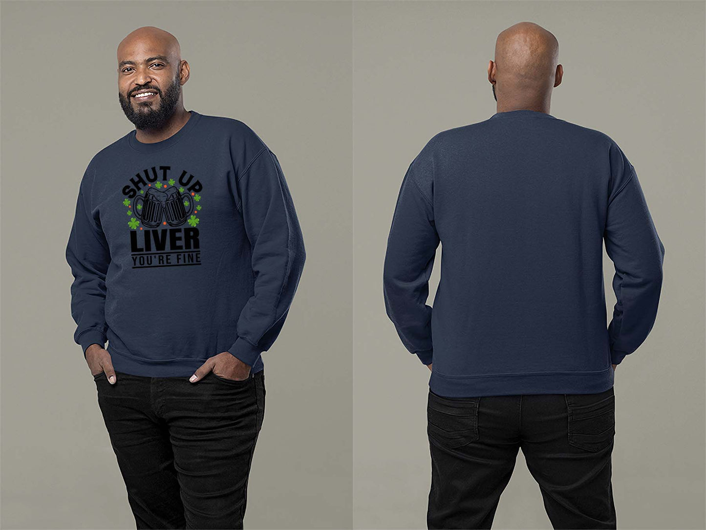 Shut Up Liver, You're Fine Sweatshirt Small Navy