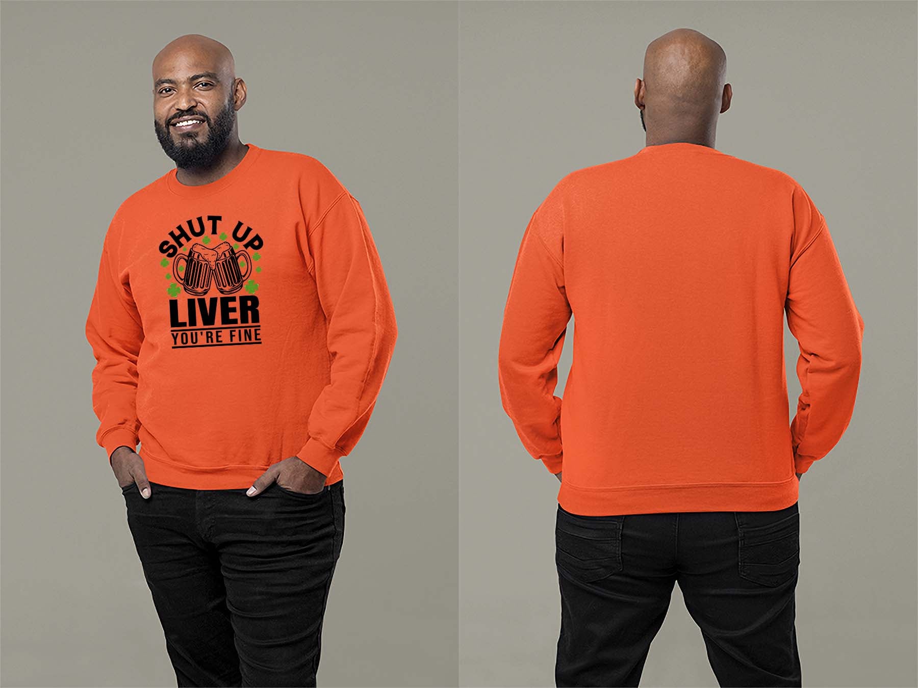 Shut Up Liver, You're Fine Sweatshirt Small Orange