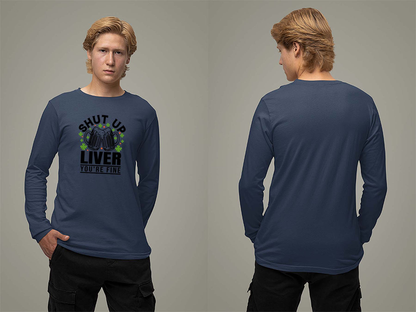 Shut Up Liver, You're Fine Long Sleeve Small Navy