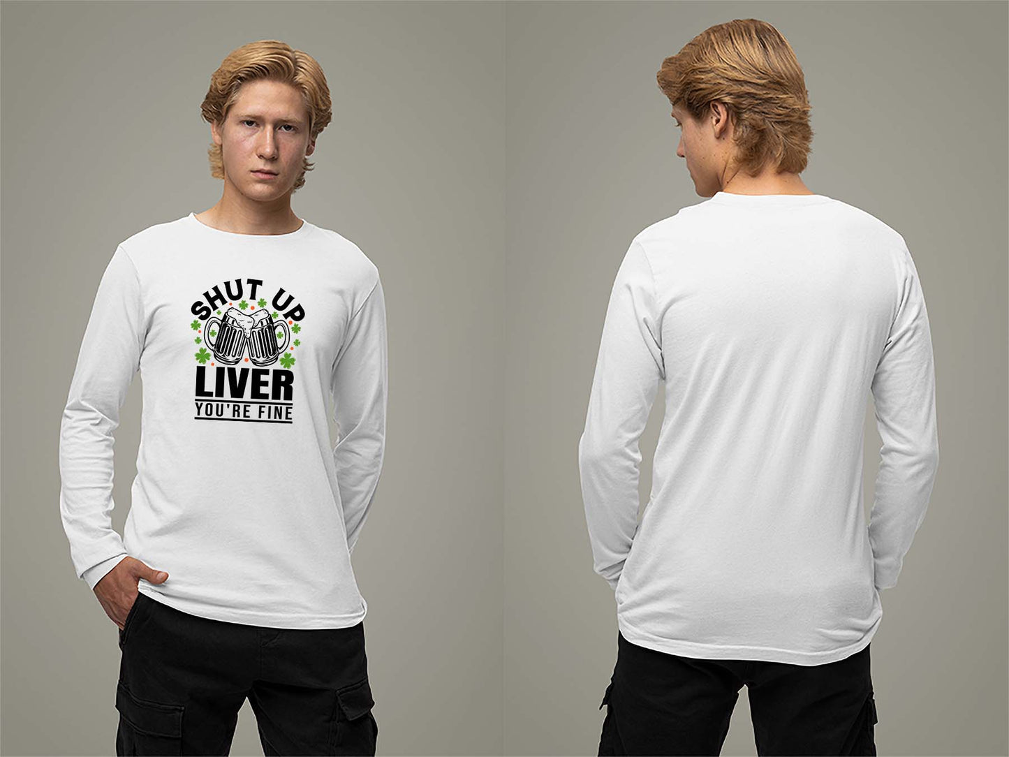 Shut Up Liver, You're Fine Long Sleeve Small White