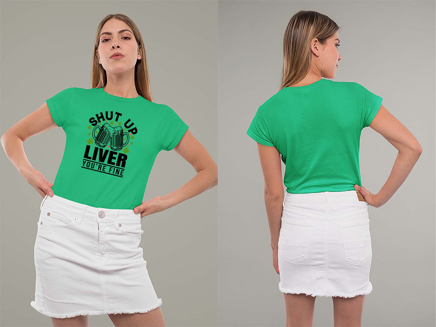 Shut Up Liver, You're Fine Ladies Crew (Round) Neck Shirt Small Irish Green