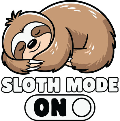 Sloth Mode On