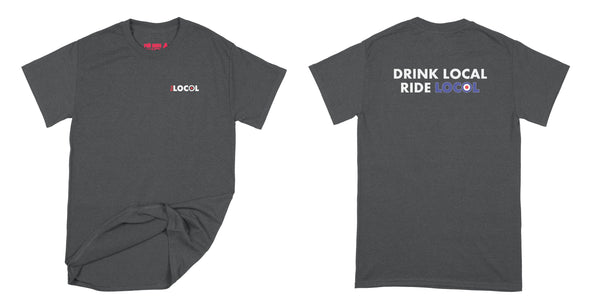 The Drink Local, Ride Locol T-Shirt