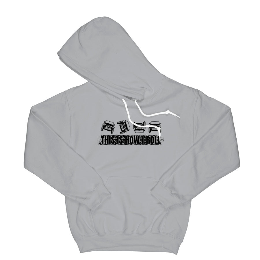Brantford Area Jeep & Offroad Club This is How I Roll Hoodie