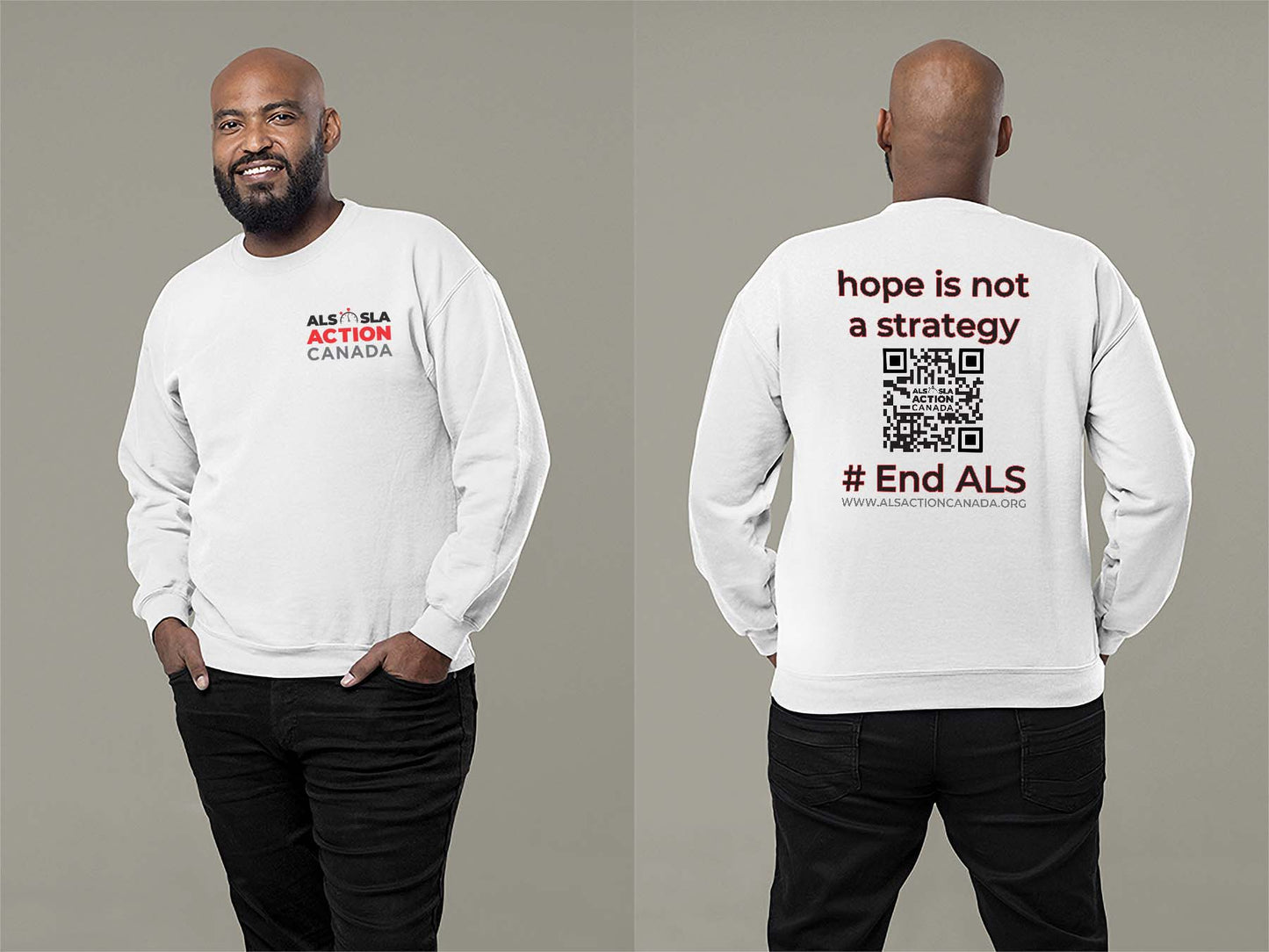 ALS Action Canada Hope is Not a Strategy Sweatshirt Small White