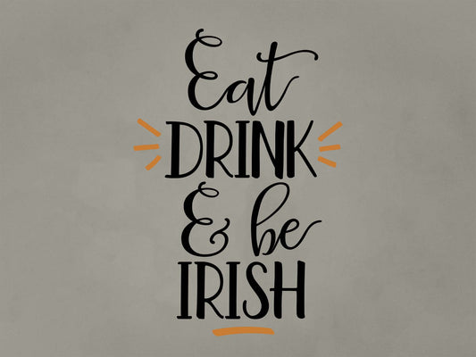 Fat Dave Eat, Drink & Be Irish