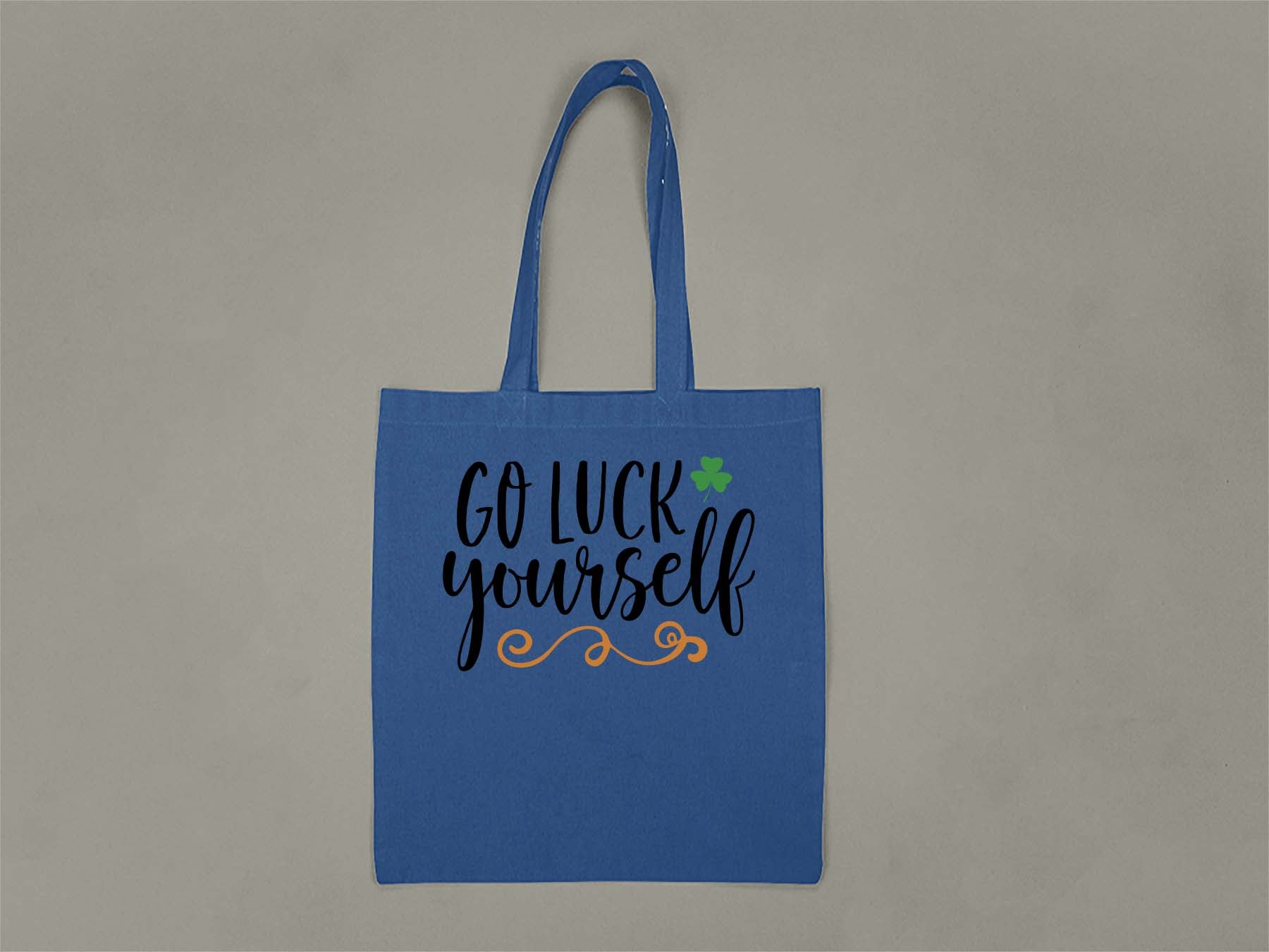 Fat Dave Go Luck Yourself Tote Bag  Royal