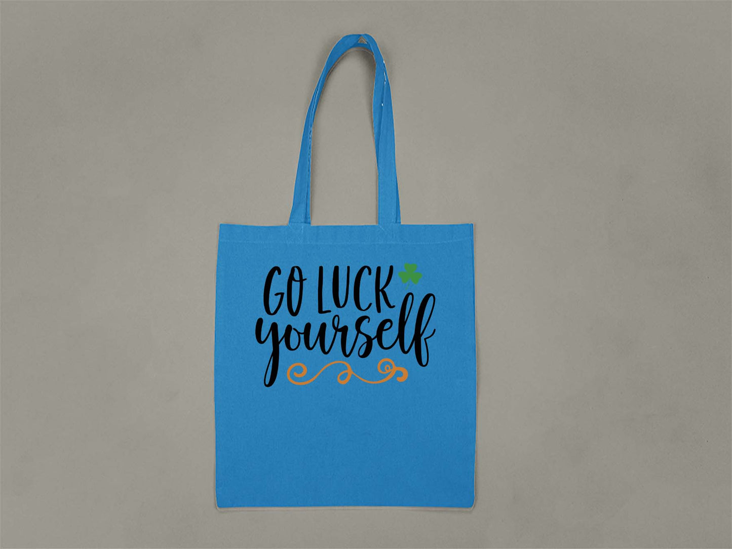 Fat Dave Go Luck Yourself Tote Bag  Sapphire