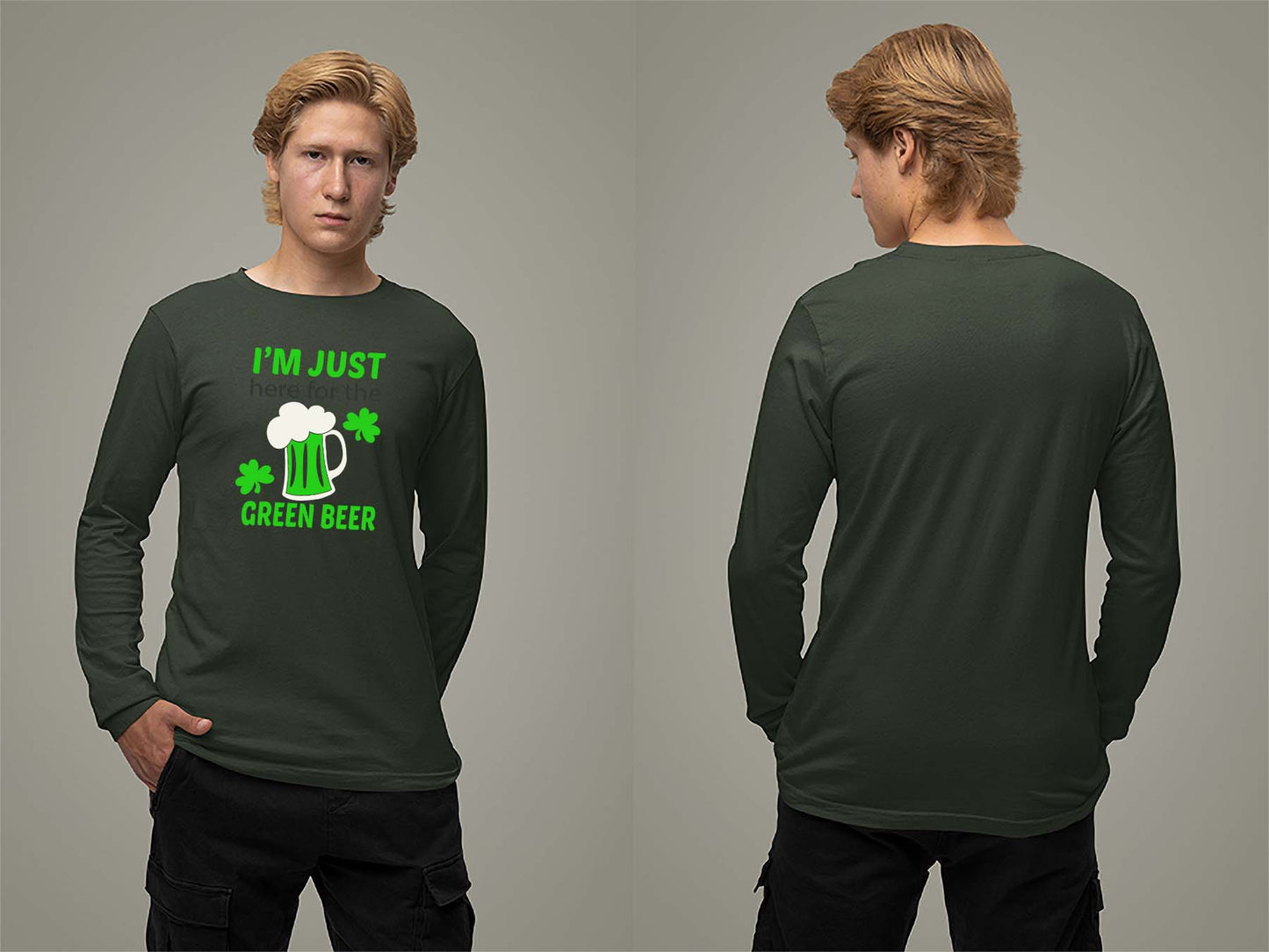 Fat Dave Just Here for the Green Beer Long Sleeve Small Forest Green