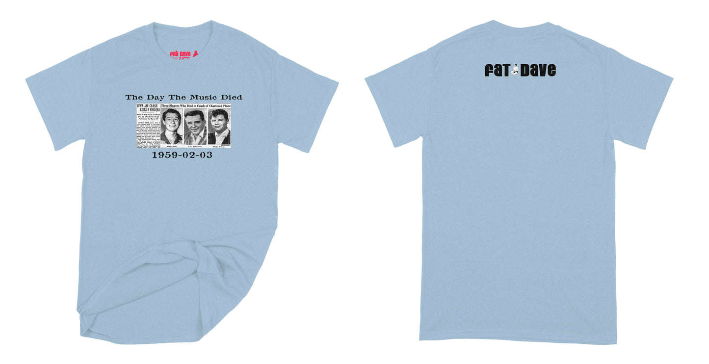 Fat Dave The Day the Music Died - Design of the day T-Shirt Small Light Blue
